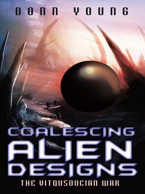 cover image of Coalescing Alien Designs